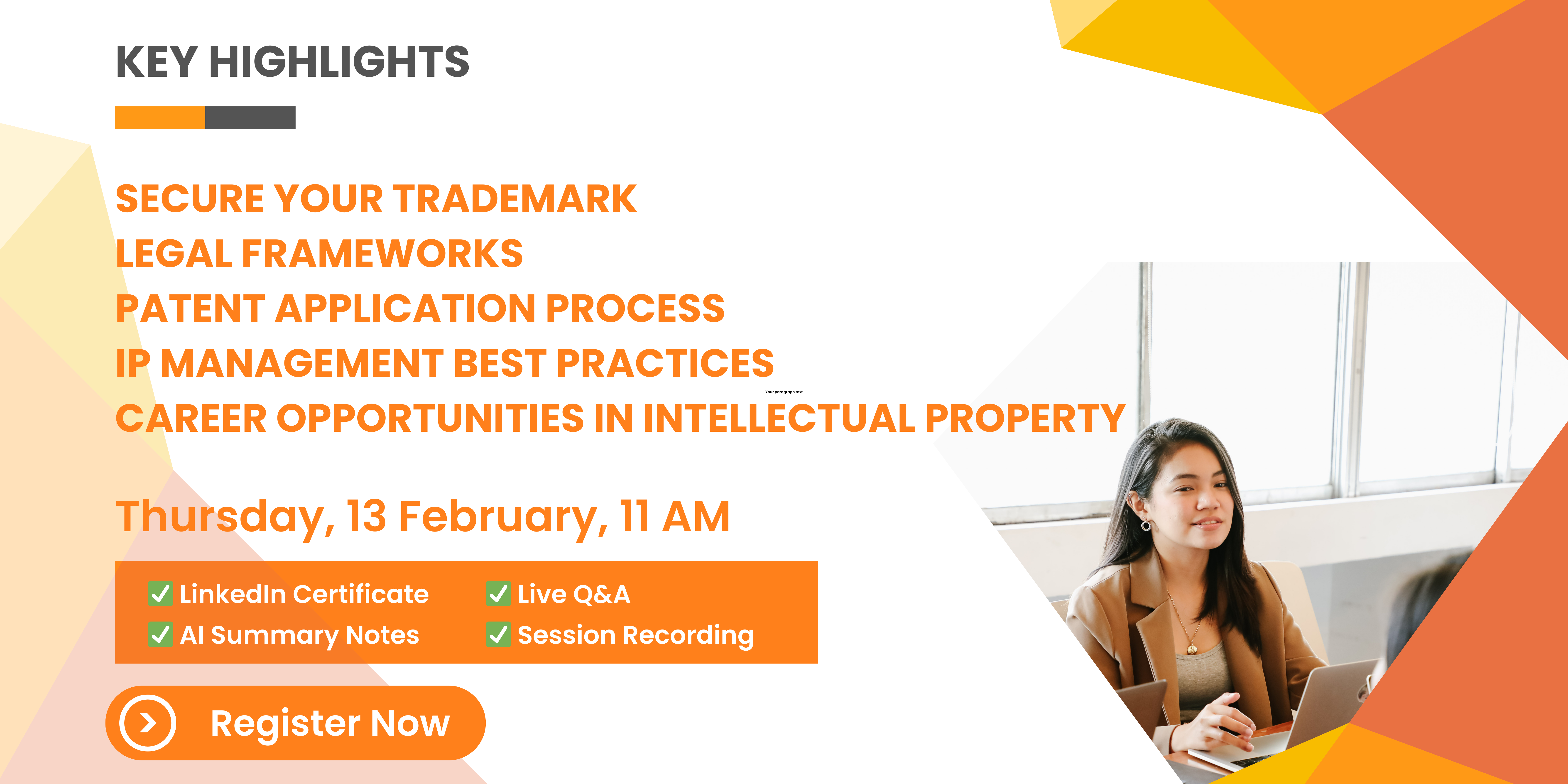 Secure your Trademark Legal Frameworks Patent Application Process IP Management Best Practices Career Opportunities in Intellectual Property